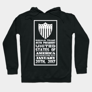 Donald Trump 45th President United States of America Inauguration Day Hoodie